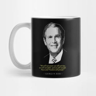 George W. Bush Quote Mug